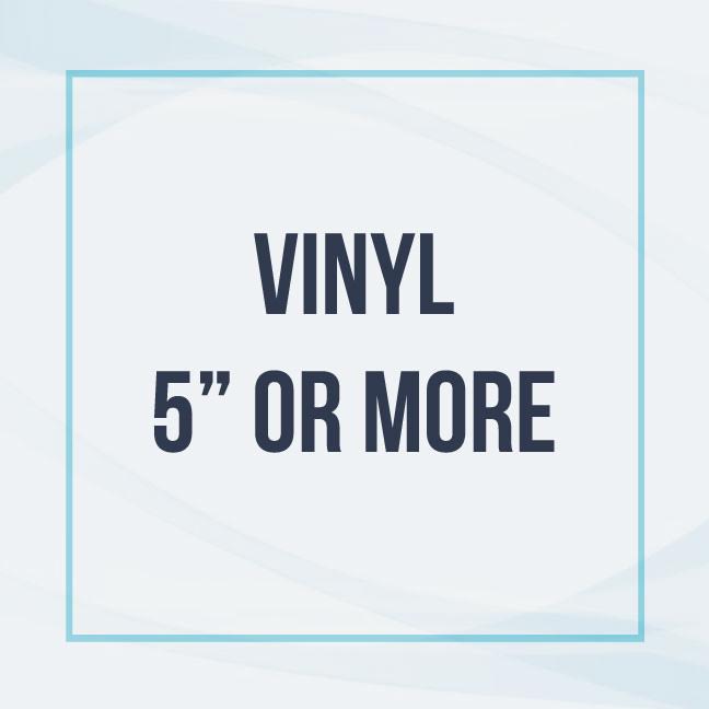 Vinyl (5" or more)