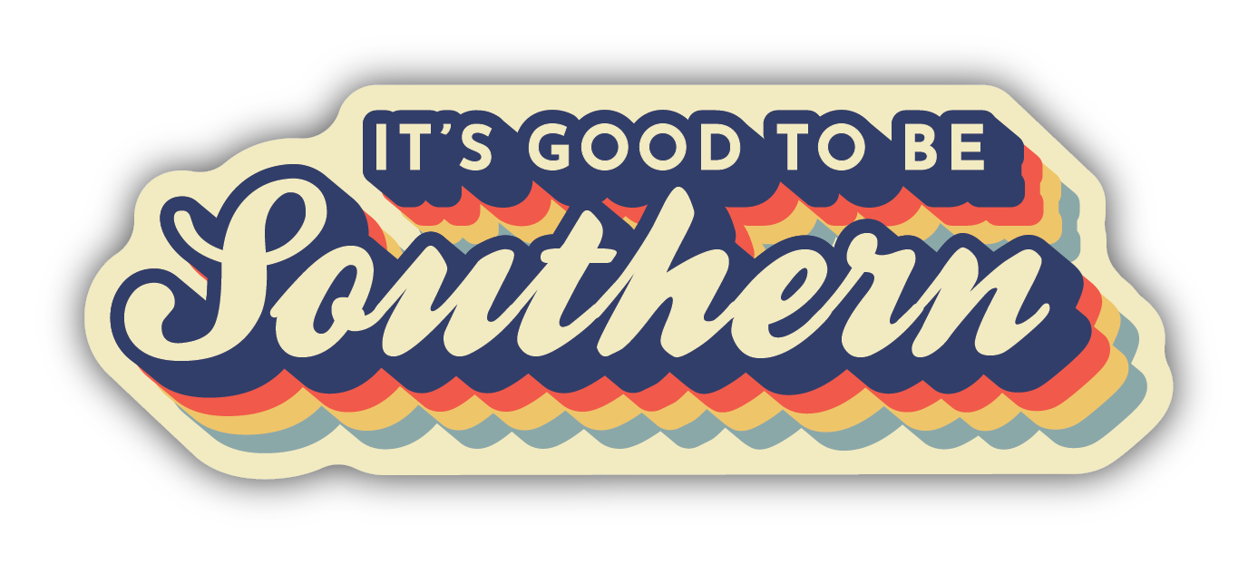 It's Good To Be Southern Decal