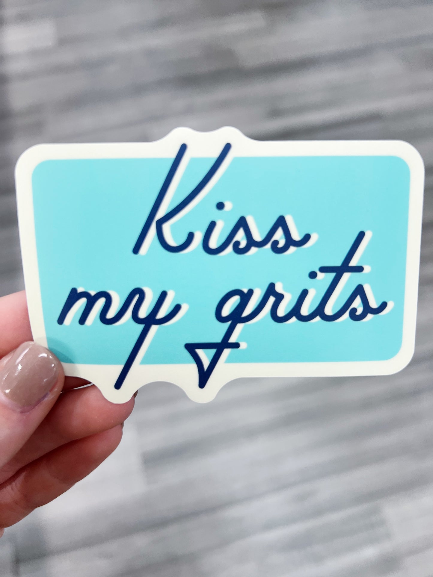 Kiss My Grits Decal