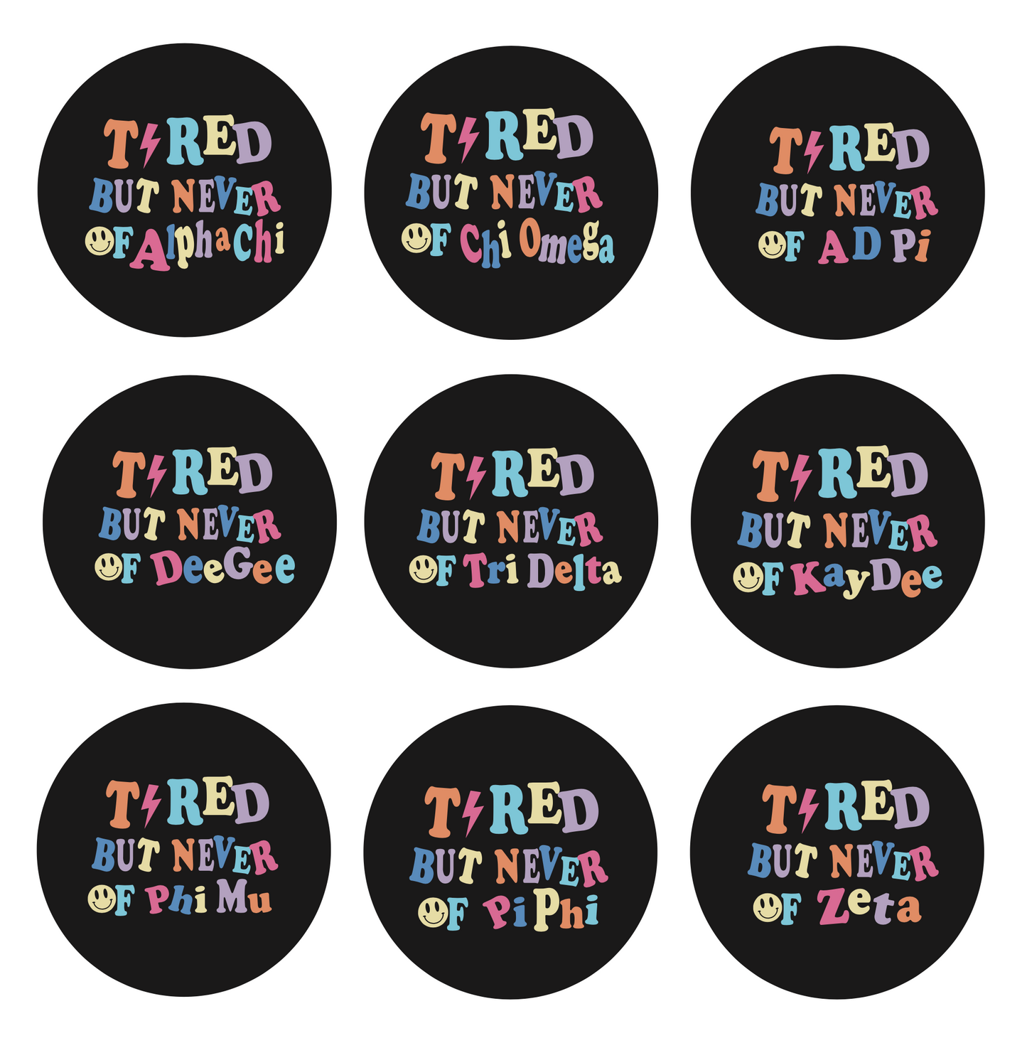 Medium Sorority Tired Button