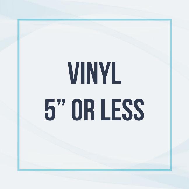 Vinyl (5" or less)