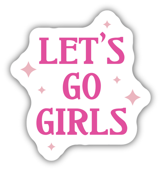 Let's Go Girls Decal