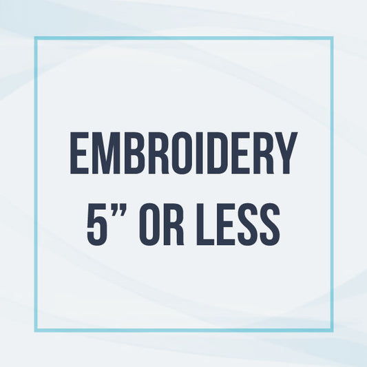 Embroidery (5" or less)