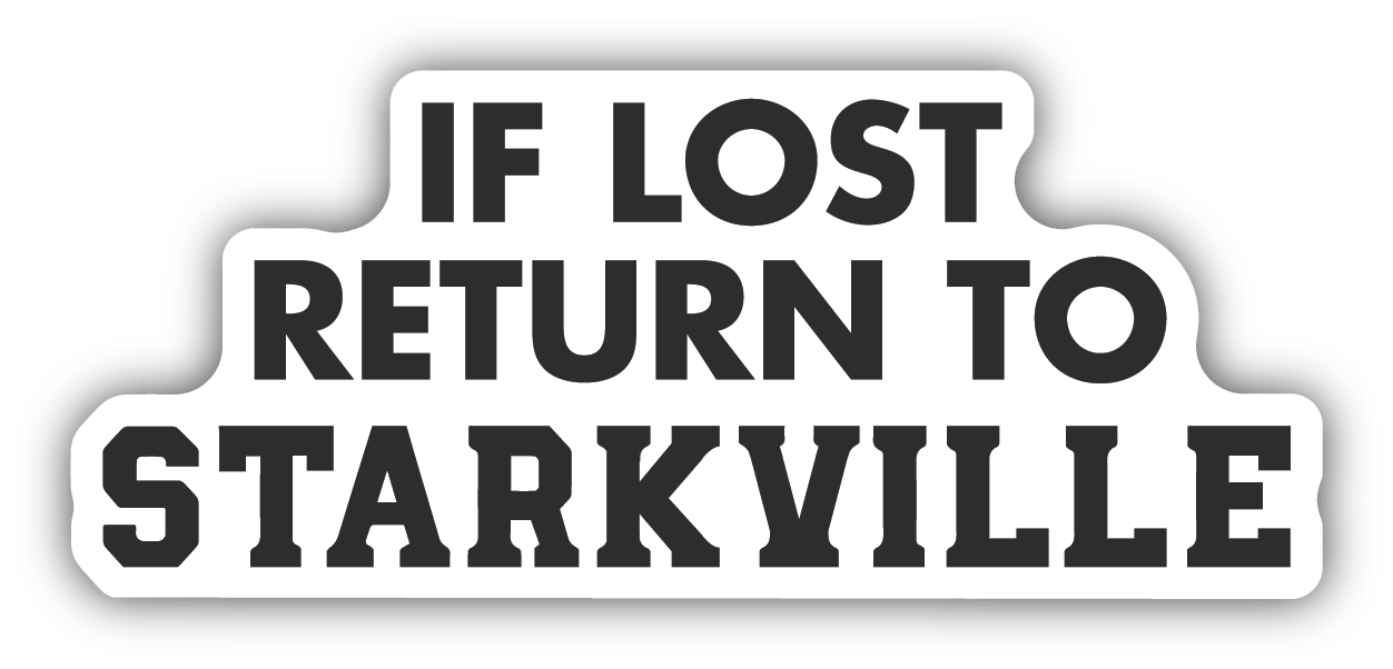 If Lost Return to Starkville Decal